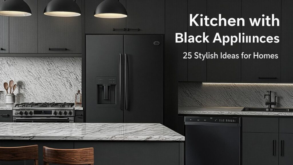 Kitchen with Black Appliances: 25 Stylish Ideas for Homes